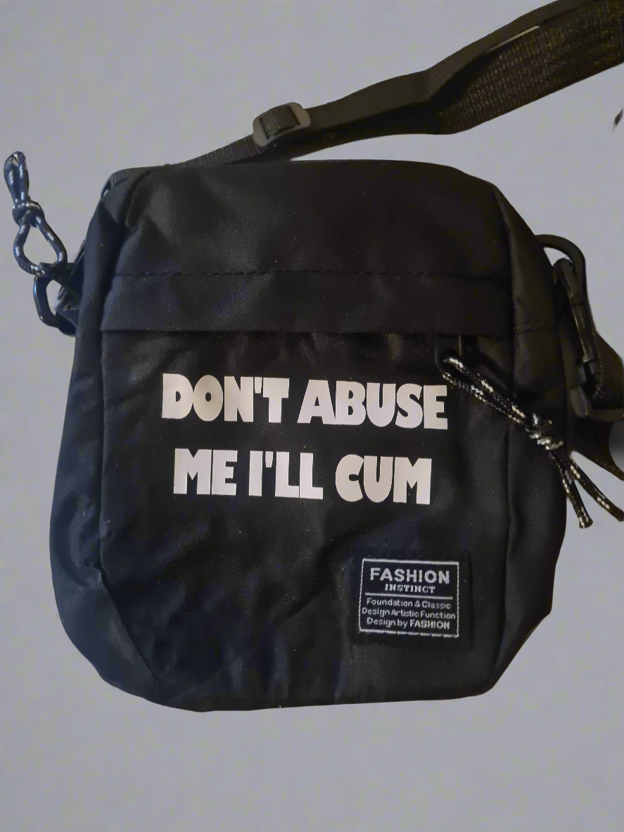 Don't Abuse Me ManBag