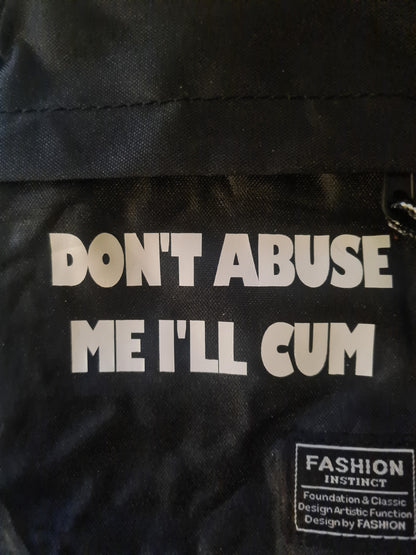 Don't Abuse Me ManBag