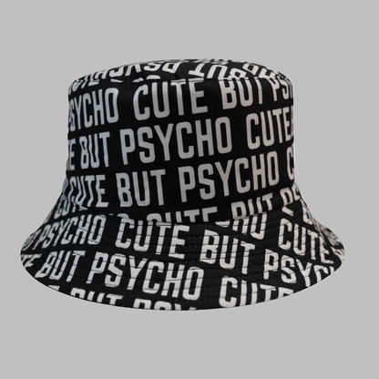 Cute But Psycho Bucket Hat