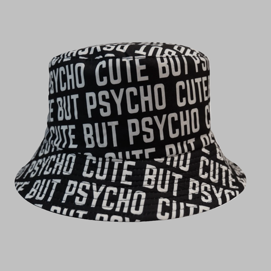 Cute But Psycho Bucket Hat
