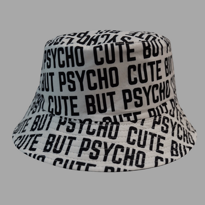 Cute But Psycho Bucket Hat