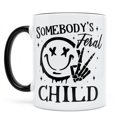 Somebody’s Feral Child Mug – Ceramic Slogan Gift