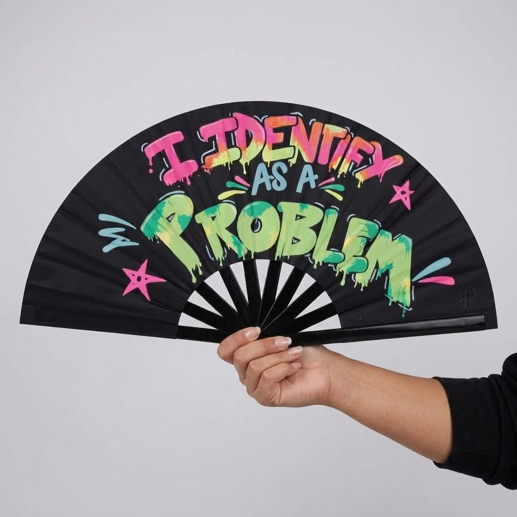 I Identify As A Problem - UV Reactive Rave Fan