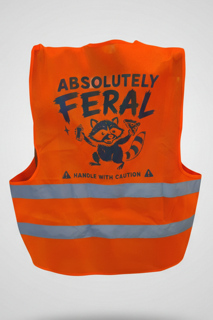 Absolutely Feral Hi Vis Jacket