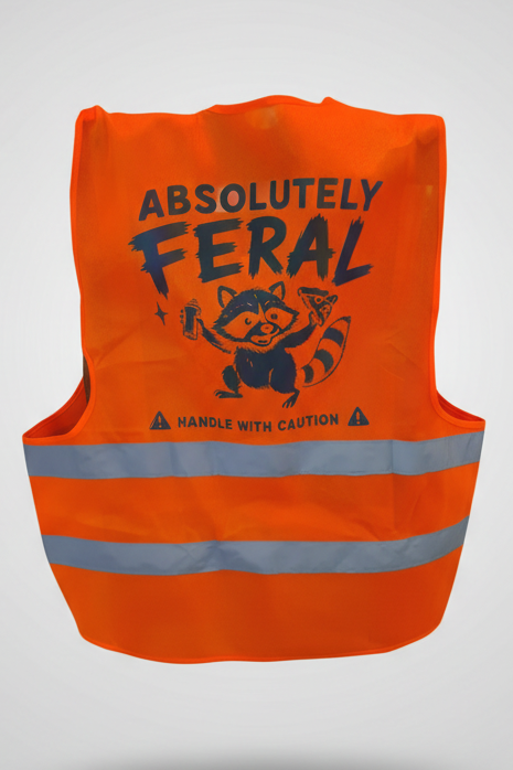 Absolutely Feral Hi Vis Jacket