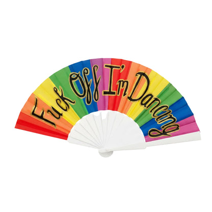 Fuck Off I'm Dancing Rainbow Fan
