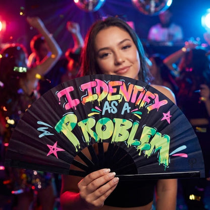 I Identify As A Problem - UV Reactive Rave Fan