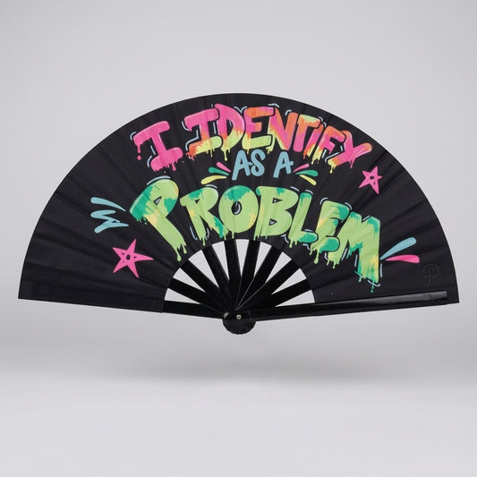 I Identify As A Problem - UV Reactive Rave Fan